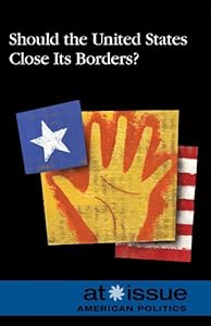 Should the U.S. Close Its Borders?
