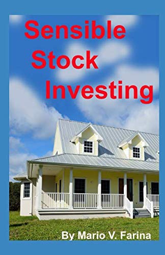 Sensible Stock Investing by Mario V. Farina