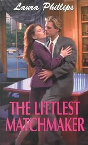 The Littlest Matchmaker (Zebra Bouquet Romances) by Laura Phillips