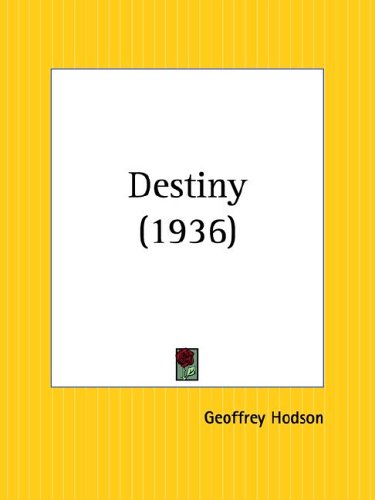 Destiny 1936 by Geoffrey Hodson