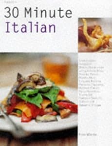 30 Minute Italian by Fran Warde