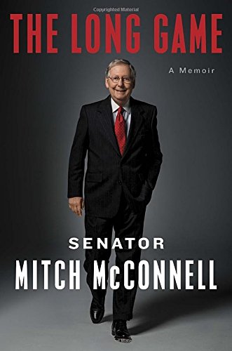 The long game : a memoir by Mitch McConnell