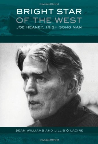 Bright Star of the West: Joe Heaney, Irish Song Man (American Musicspheres) by Sean Williams