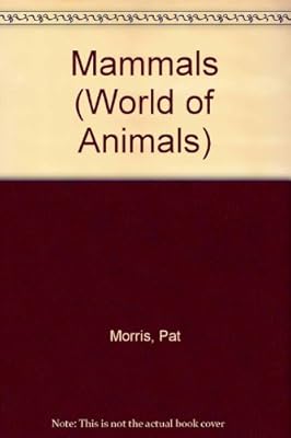 Mammals (World of Animals)