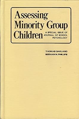 Assessing minority group children: A special issue of Journal of school psychology