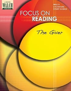 Focus On Reading: The Giver:grades 4-6