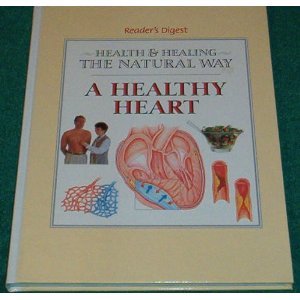 A Healthy Heart (Health and Healing the Natural Way) by Denis Kennedy