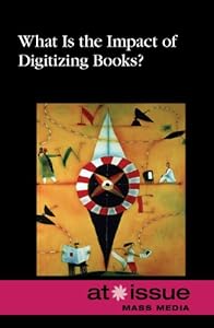 What Is the Impact of Digitizing Books? by Louise Gerdes 
			
			
		
		
		
       	 
       		
       			(Editor)