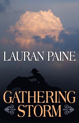 Gathering Storm: A Western Duo (Center Point Western Complete (Large Print)) by Lauran Paine