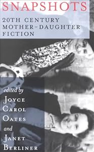 Snapshots: 20th Century Mother-Daughter Fiction