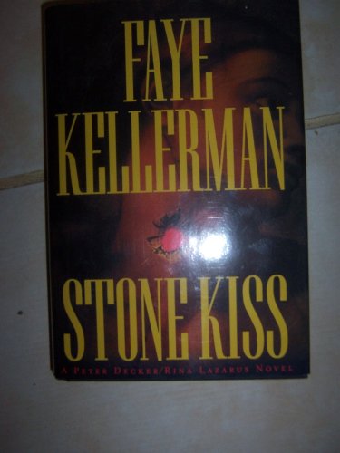 Stone Kiss by Faye Kellerman