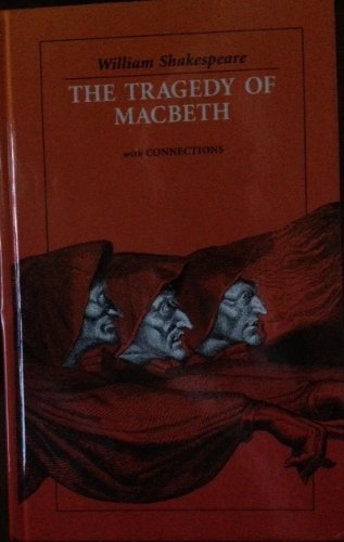 The Tragedy of Macbeth: With Connections (Hrw Classics Library) by William Shakespeare