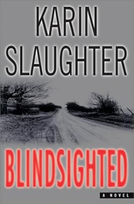 Blindsighted: A Novel (Dr. Sara Linton)