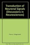 Transduction of Neuronal Signals (Discussions in Neurosciences)