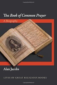 The "Book of Common Prayer": A Biography