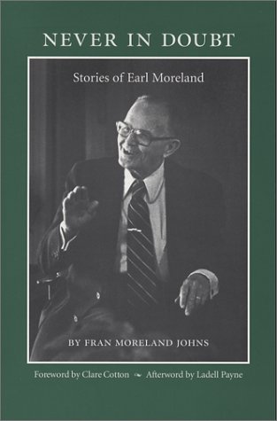 Never in Doubt: Stories of Earl Moreland by Fran Moreland Johns
