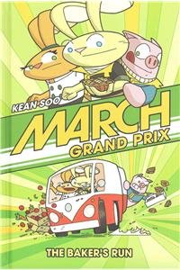 March Grand Prix: The Baker's Run