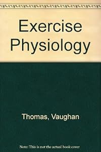 Exercise physiology by Vaughan Thomas