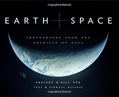 Earth and Space: Photographs from the Archives of NASA