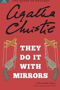 They Do It with Mirrors: A Miss Marple Mystery