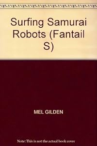 Surfing Samurai Robots (Fantail S)