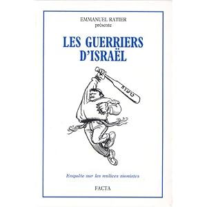 Les guerriers d'Israël. Enquête sur les milices sionistes