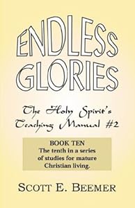 Endless Glories by Scott E. Beemer
