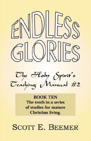 Endless Glories by Scott E. Beemer