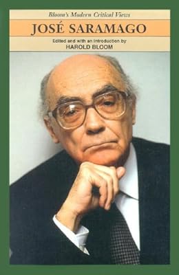 Jose Sarramago (Bloom's Modern Critical Views)