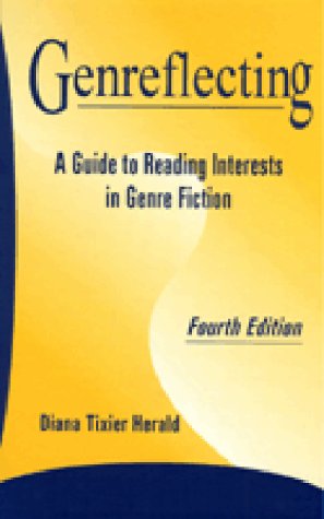 Genreflecting: A Guide to Reading Interests in Genre Fiction (Genreflecting Advisory Series) by Diana Tixier Herald