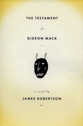 The Testament of Gideon Mack by James Robertson