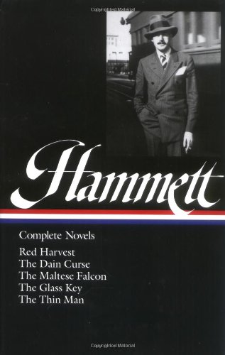 Red Harvest / The Dain Curse / The Maltese Falcon / The Glass Key / The Thin Man by Dashiell Hammett