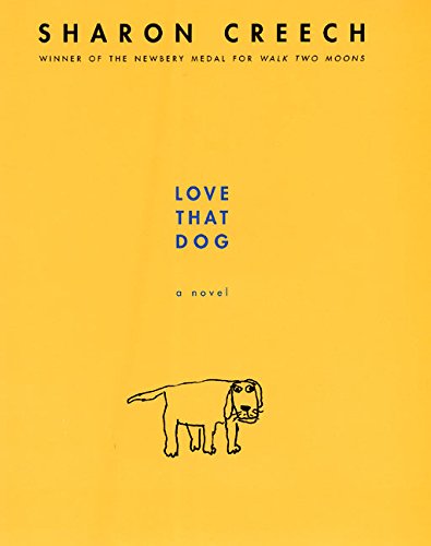 Love That Dog by Sharon Creech
