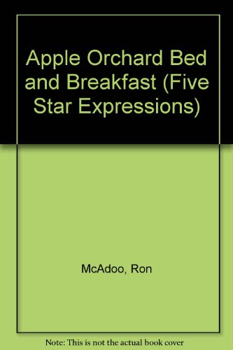 Apple Orchard Bed and Breakfast (Five Star Expressions)