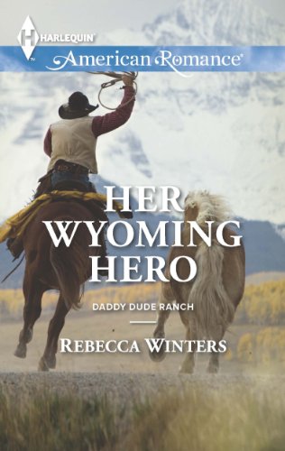Her Wyoming Hero by Rebecca Winters
