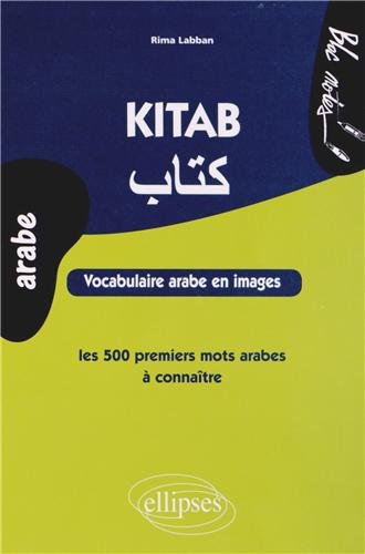 kitab vocabulaire arabe en images les 500 premiers mots arabes
