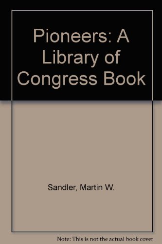 Pioneers by Martin W Sandler