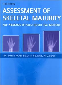 Assessment of Skeletal Maturity and Prediction of Adult Height by Gunilla Tanner