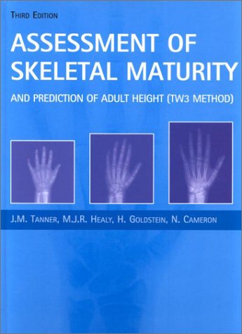 Assessment of Skeletal Maturity and Prediction of Adult Height by Gunilla Tanner