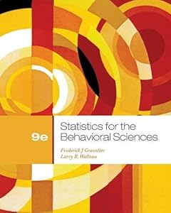 Statistics for the Behavioral Sciences, 9th Edition by Frederick J Gravetter