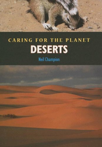 Deserts (Caring for the Planet) by Neil Champion