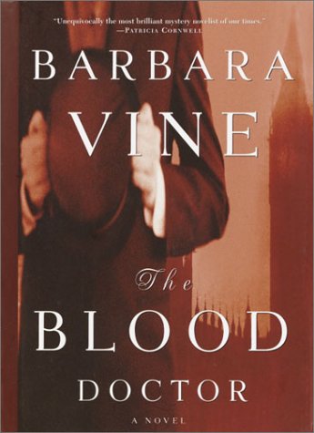 The Blood Doctor: A Novel by Barbara Vine