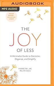 The Joy of Less
