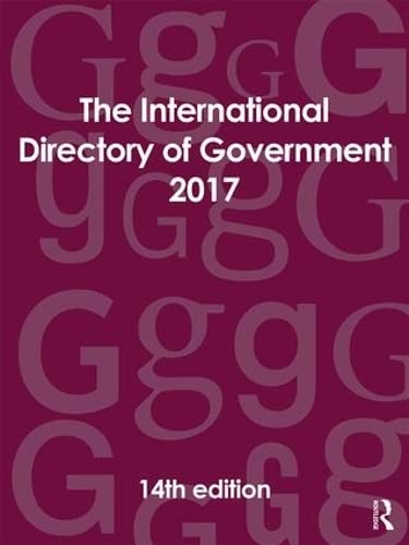 The International Directory of Government 2017 by Europa Publications