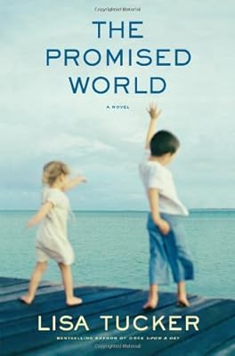 The Promised World: A Novel