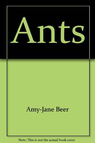 Ants (Nature's Children) by Amy-Jane Beer