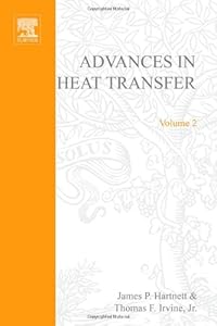 ADVANCES IN HEAT TRANSFER VOLUME 2, Volume 2