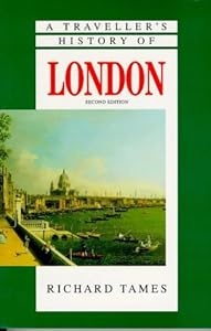 A Traveller's History of London (The Traveller's Histories)