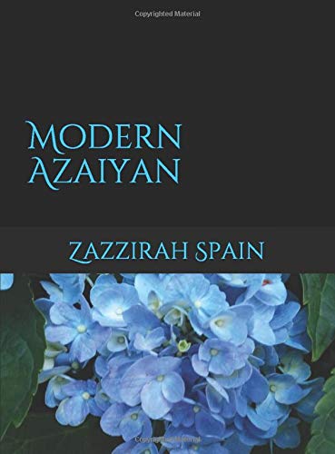 Modern Azaiyan by Zazzirah L. Spain