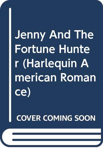 Jenny And The Fortune Hunter by Cathy Gillen Thacker